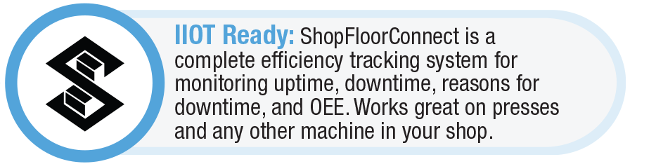 ShopFloorConnect is a complete efficiency tracking system for monitoring uptime, downtime, reasons for downtime, and OEE. Works great on presses and any other machine in your shop.